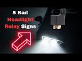 Bad Headlight Relay Symptoms: 5 Common Failure Signs