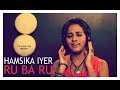 Hamsika Iyer Bollywood Singer #ChammakChallo Fame , RU BA RU , THE SHOW TIME