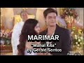 Mahal Kita by Gerald Santos #mahalkita #marimar #marianrivera