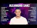 Las 10 mejores canciones de Alejandro Sanz 2024