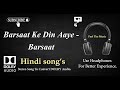 Barsaat Ke Din Aaye - Barsaat - Dolby audio song