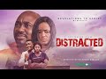 DISTRACTED||LATEST GOSPEL MOVIE ON OGONGO TV
