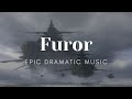Epic Dramatic Music - Furor