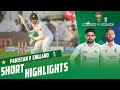 Short Highlights | Pakistan vs England | 3rd Test Day 1 | PCB | MY2T
