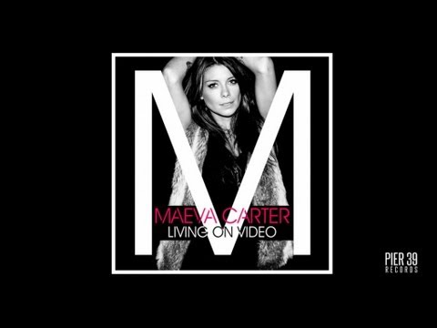 Maeva Carter Living On Video Original Mix 
