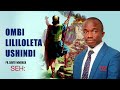 #OMBI LILOLETA USHINDI ||PR.MMBAGA ||SEH 2