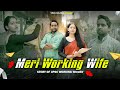Meri Working Wife- Story Of UPSC Working Women || Viral Kalakar