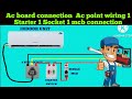 Ac board connection | Ac point wiring | 1 Starter 1 Socket 1 mcb connection @JrElectricSchool