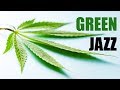 Green Jazz •  Mellow Jazz Music for Getting Green • Smooth Jazz Saxophone Instrumental Music, Vol. 1