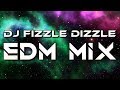 EDM Dance Music Mix 2 - DJ Fizzle Dizzle