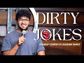"Dirty Jokes" - Stand Up Comedy by Saurabh Rawat