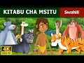 Kitabu cha msitu | Jungle Book in Swahili | Swahili Fairy Tales