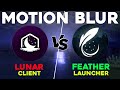 *Feather VS Lunar Client...!!* | Which One Has The Best Motion Blur (PVP TEST)