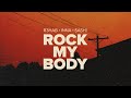 R3HAB, INNA, Sash! - Rock My Body (Official Lyric Video)