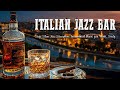 Italian Jazz Bar 🍷 Soft Slow Jazz Saxophone Instrumental - Calm Background Music for Work, Study