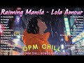 Best Of OPM Chill Songs 2024 - Relax OPM Chill Songs 2024 With Lyrics - Lola Amour, South Border