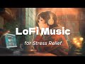 【LoFi Hip Hop】Chill Out for Sleep, Stress Relief & Deep Focus