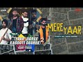 Mere Yaar - N-Gritz Feat. Sarang Sikander | Yaar Jigree Kasooti Degree S2 | Latest Punjabi Song 2020