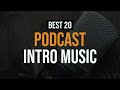 Royalty Free Music For Podcast Intro [20 Best Intros For Podcasts]