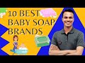 10 Toxin Free Best Baby Soap Brands In India || Sabse Achha Bachchon Ka Sabun Kaun Sa Hai? | Xzimer