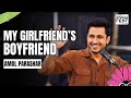 My Girlfriend’s Boyfriend by Amol Parashar | Storytelling | Spoken Fest 2024