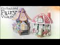 Enchanted Fairy Village Die Collection | Tonic Studios | Tutorial