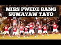 MISS PWEDE BANG SUMAYAW TAYO | OPM | REMIX | Dancefitness | by Teambaklosh