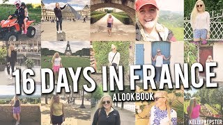 16 DAYS IN FRANCE: A LOOKBOOK || Kellyprepster