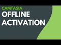 Camtasia Offline Activation