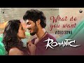 What Do You Want Video Song | Romantic | Akash Puri | Ketika Sharma | Puri Jagannadh | Charmme Kaur
