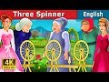 The Three Spinners Story in English | Stories for Teenagers | @EnglishFairyTales