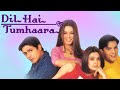 Dil Hai Tumhaara - Video Jukebox | Preity Zinta | Arjun Rampal | Jimmy Shergill | Movie Songs