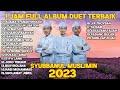 FULL SHOLAWAT SYUBBANUL MUSLIMIN 2023 DUET TERBAIK GUS AZMI, AHKAM, DAN ABAN