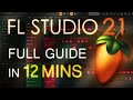 FL Studio 21 - Tutorial for Beginners in 12 MINUTES!  [ COMPLETE ]