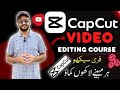 FREE Capcut Course ✅  Learn Video Editing in Capcut App 🤩 in Urdu/Hindi 2023