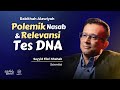 Rabithah Alawiyah: Polemik Nasab dan Relevansi Tes DNA |  Nabawi TV