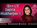 Sapna Mukherjee : || Audio Jukebox