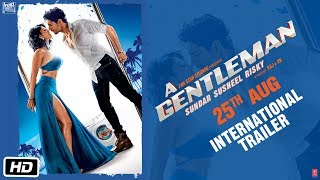 A GENTLEMAN - Sundar, Susheel, Risky | International Trailer | Sidharth | Jacqueline | Raj & DK