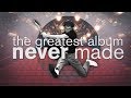 Download The Greatest Album Never Made mp4 3gp mp3 videos - waplic