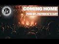 Coming Home For St. Patrick's Day - The O'Reillys and the Paddyhats [Live Video]