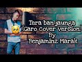 New Garo song/ Anga nang.nian ongaigen Tera ban jaunga Cover by Benjaminz Marak 2020