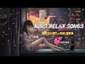 Mind Relaxing 😌 Lo-fi song  || slowed=reverb || mashup song || nonstop music ||