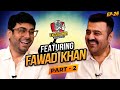 Excuse Me with Ahmad Ali Butt | FAWAD KHAN | Latest Interview - Part 2 | EP 26 | Podcast