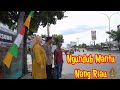Part 49 : NGUNDUH MANTU NANG RIAU