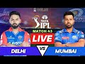 IPL 2024 Live DC vs MI Match | IPL Live Score & Commentary | Delhi vs Mumbai Live Match Score