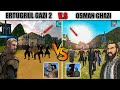 ertugrul ghazi vs osman ghazi Ertugrul Gameplay Ertugrul VS Noyan  level 100 ارتغرل گیم اردو