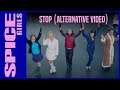 Spice Girls - Stop (Alternative Video)