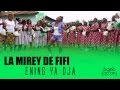 LA MIREY DE FIFI - ENING YA DJA (Clip Officiel)