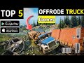Top 5 Offroad Truck games for android l Best Offroad Truck games on android 2024