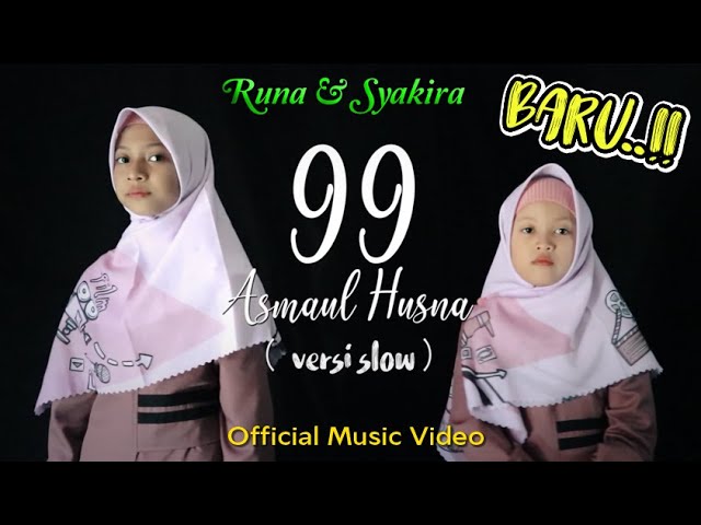 ASMAUL HUSNA Versi Slow Runa Syakira ASMAUL HUSNA Versi Slow Runa Syakira